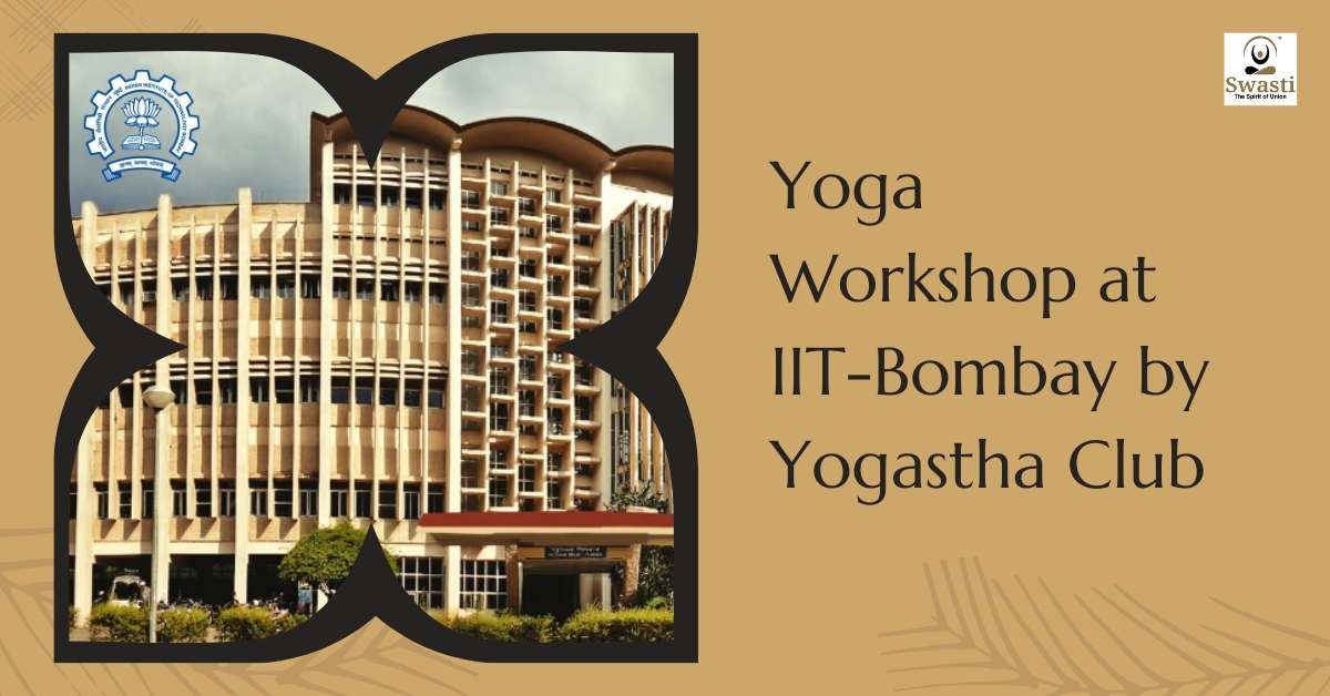 Yoga Workshop at IIT-Bombay by Yogastha Club