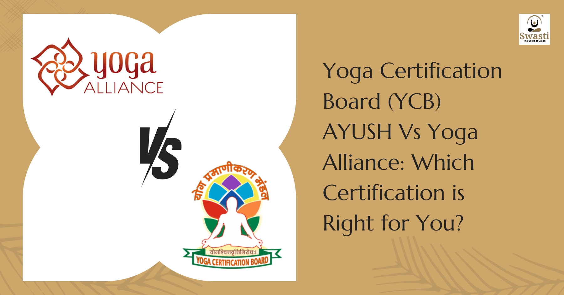 YCB AYUSH Vs Yoga Alliance Which Certification is Right for You?