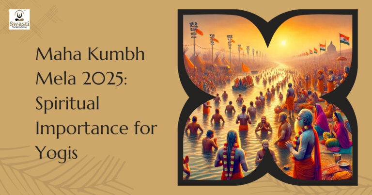 Maha kumbh mela 2025 spiritual importance for yogis